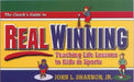 The Coach's Guide to Real Winning: Teaching Life Lessons to Kids in Sports by John L. Shannon
