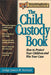 The Child Custody Book by James W. Stewart