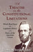A Treatise on the Constitutional Limitations Which Rest Upon the Legislative Power of the States of the American Union. (First Ed.) by Thomas McIntyre Cooley