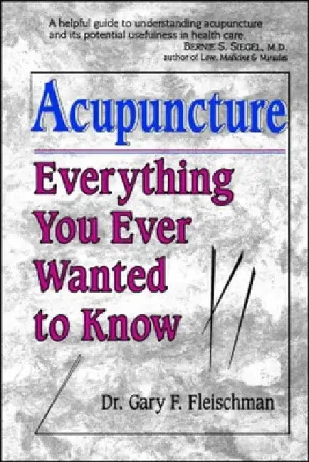 Acupuncture by Dr Gary Fleischman