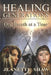 Healing Generations: One Breath at a Time by Jeanette Shaw