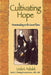 Cultivating Hope by Linda K. Hubalek