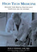 High Tech Medicine:: Building Your Medical Practice with Computers and the Internet by Mindi McKenna, Daniel Z. Sands