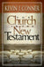 The Church in the New Testament by K. Patrick Conner