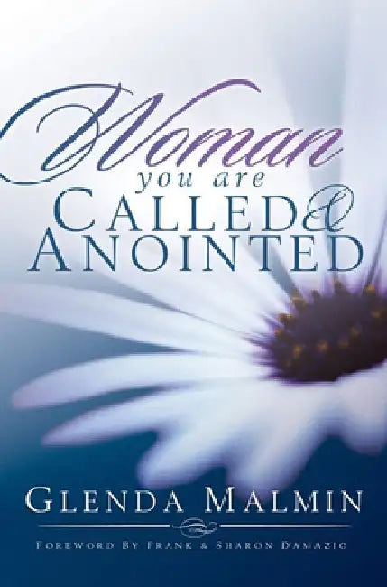 Woman You Are Called & Anointed by Glenda Malmin