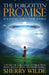 The Forgotten Promise: Rejoining Our Cosmic Family by Sherry Wilde