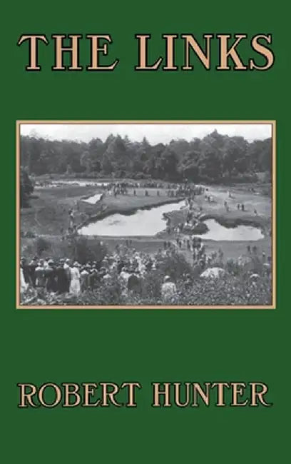 The Links by Robert Hunter