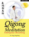 Qigong Meditation: Embryonic Breathing by Jwing-Ming Yang