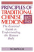 Principles of Traditional Chinese Medicine: The Essential Guide to Understanding the Human Body by Xu Xiangcai
