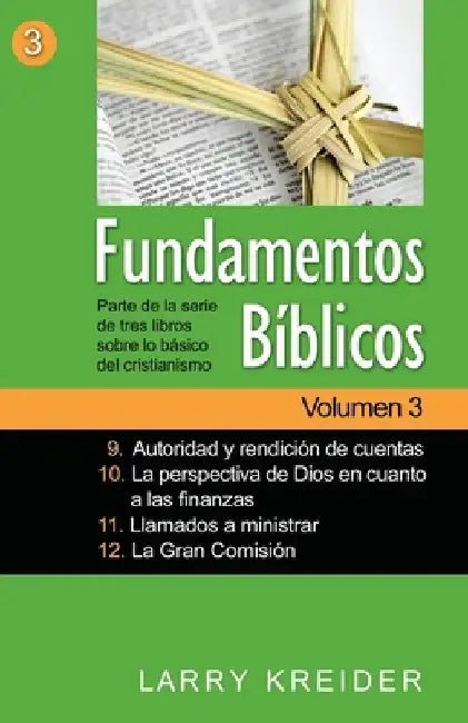 Fundamentos Bíblicos Volumen 3 by Kreider, Larry