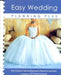 Easy Wedding Planning Plus [With Fashion & Beauty Guide] by Alex A. Lluch