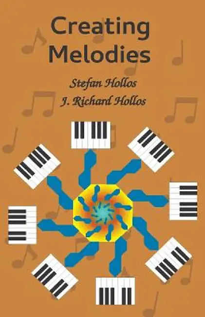 Creating Melodies by Stefan Hollos