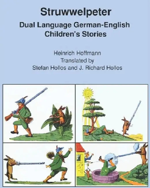 Struwwelpeter: Dual Language German-English Children's Stories by Stefan Hollos