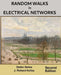 Random Walks in Electrical Networks: Second Edition by J. Richard Hollos, Stefan Hollos