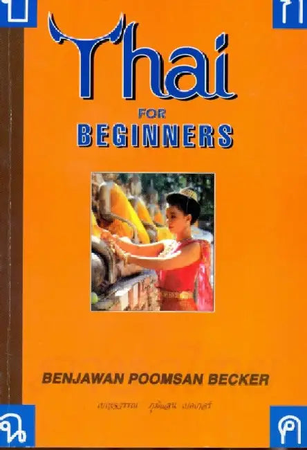 Thai for Beginners by Benjawan Poomsan Becker