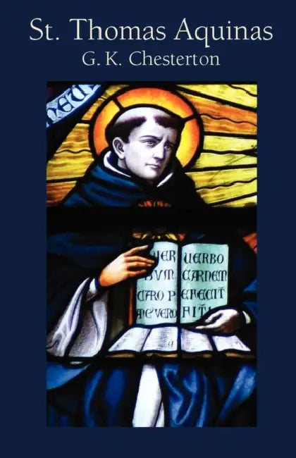St. Thomas Aquinas by G. K. Chesterton