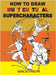 How To Draw Multiculticural Supercharacters by Phelps, Earl R.