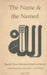 The Name and the Named by Tosun Bayrak Al-Jerrahi