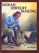 Indian Jewelry Making by Oscar Branson