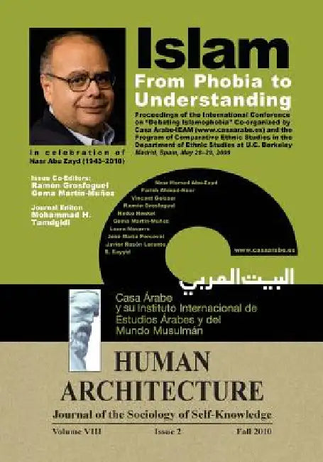 Islam: From Phobia to Understanding (Proceedings of the International Conference on 'Debating Islamophobia' Co-Organized by Casa Árabe-IEAM and the Pr by Mohammad H. Tamdgidi, Ramón Grosfoguel, Gema Martín-Muñoz