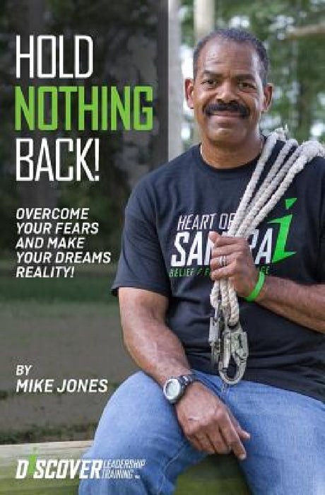Hold Nothing Back! by Mike Jones
