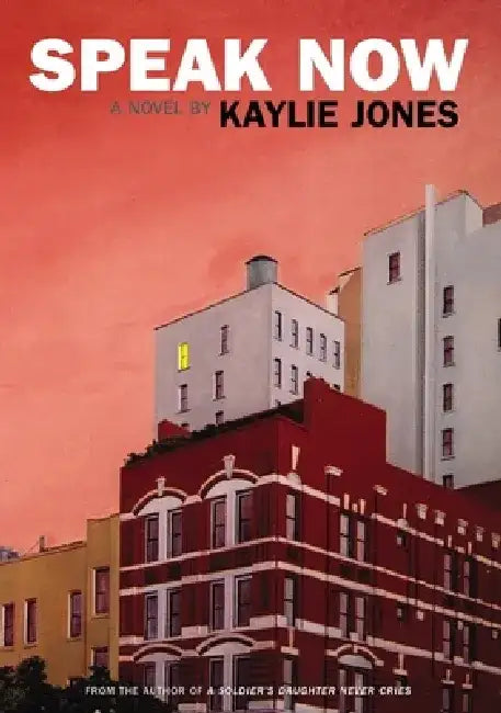 Speak Now by Kaylie Jones