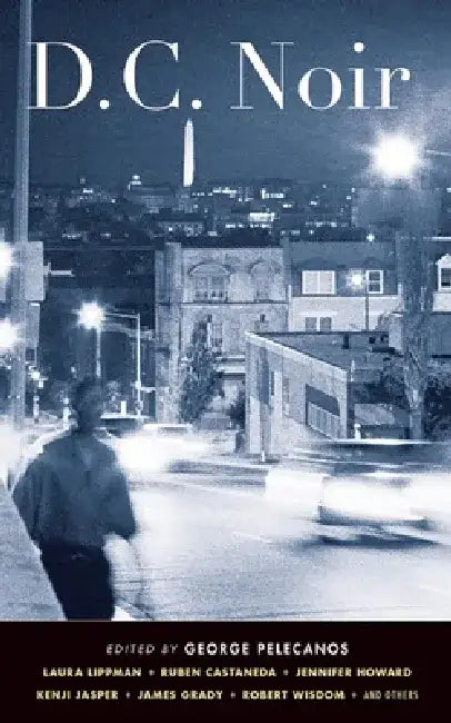 DC Noir by George Pelecanos