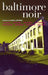 Baltimore Noir by Laura Lippman