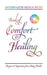 Book of Comfort and Healing: Prayers and Inspiration from Many Faiths by Justice Saint Rain