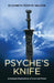 Psyche's Knife: Archetypal Explorations of Love and Power by Elizabeth Eowyn Nelson