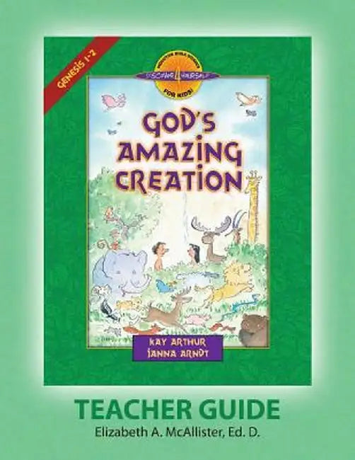 Discover 4 Yourself(r) Teacher Guide: God's Amazing Creation by Elizabeth a. McAllister