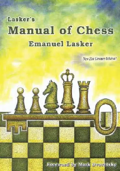 Lasker's Manual of Chess by Emanuel Lasker