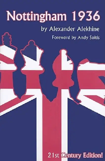 Nottingham 1936: 21st Century Editions (Russell) by Alexander Alekhine