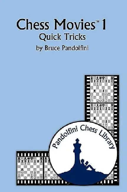 Chess Movies 1: Quick Tricks by Bruce Pandolfini