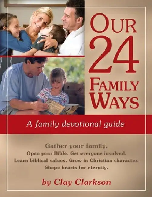 Our 24 Family Ways: A Family Devotional Guide by Marvin Jarboe