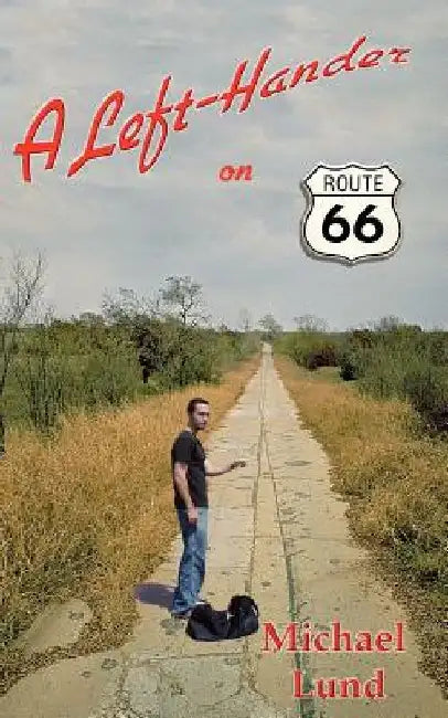 A Left-Hander on Route 66 by Loren Robertson