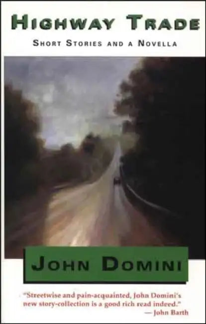 Highway Trade by John Domini
