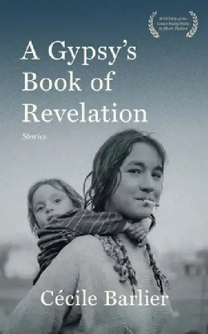 A Gypsy's Book of Revelations by Cécile Barlier