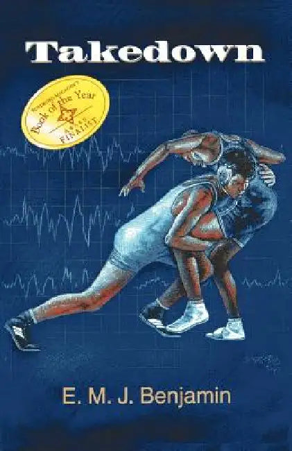 Takedown by E. M. Benjamin
