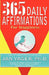 365 Daily Affirmations for Happiness by Jan Yager