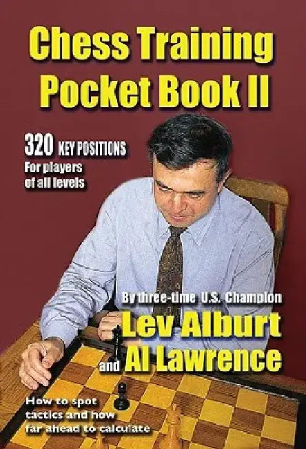 Chess Training Pocket Book II: 320 Key Positions for Players of All Levels by Lev Alburt