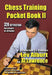 Chess Training Pocket Book II: 320 Key Positions for Players of All Levels by Lev Alburt