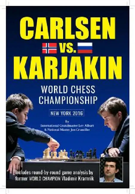 World Chess Championship: Carlsen V. Karjakin: New York, 2016 by Lev Alburt