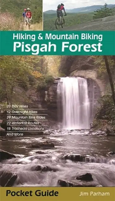 Hiking & Mountain Biking Pisgah Forest by Jim Parham