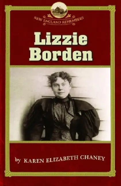 Lizzie Borden by Karen Chaney