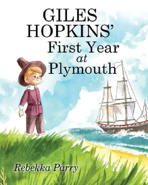 Giles Hopkins' First Year at Plymouth by Rebekka Parry