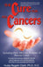 The Cure for All Cancers by Clark, Hulda Regehr
