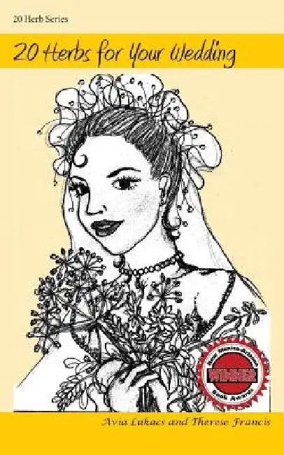 20 Herbs for Your Wedding by Therese Francis
