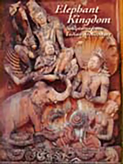 Elephant Kingdom Sculptures From Indian Architecture by Vikramajit Ram