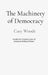 The Machinery of Democracy by Cary Woods